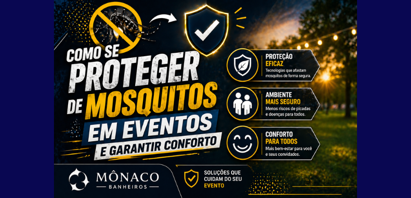 Como se Proteger de Mosquitos em Eventos e Garantir Conforto
