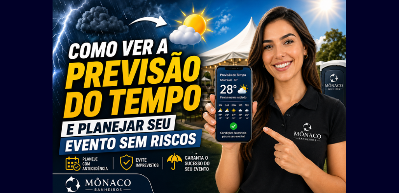 Como ver a previsão do tempo e planejar seu evento sem riscos