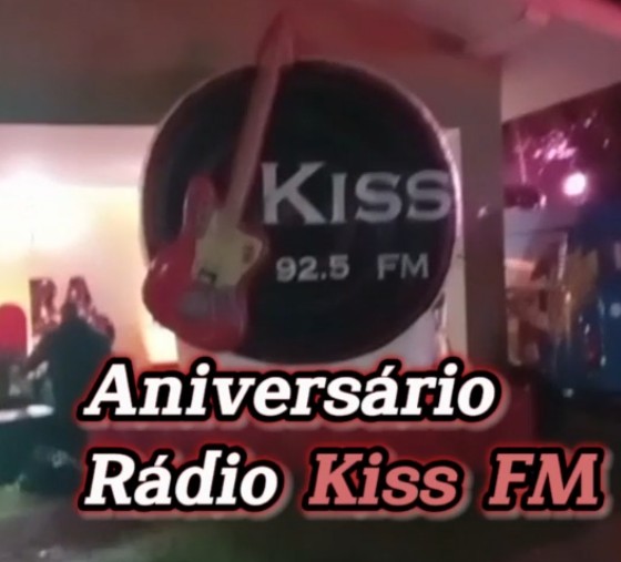 Aniversário rádio Kiss FM